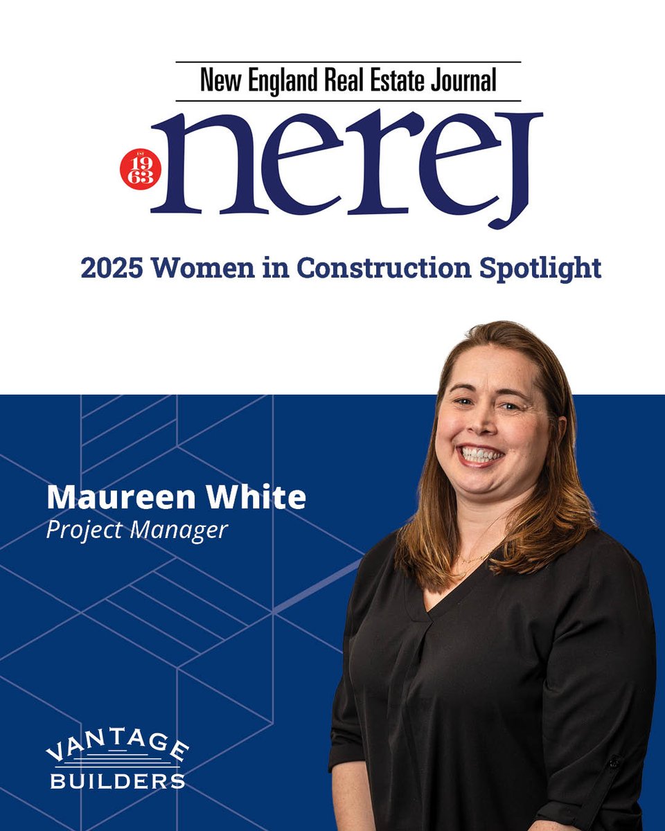 We’re excited to share that Maureen White, one of our Project Managers at Vantage Builders, has been featured in the New England Real Estate Journal's 2025 Women in Construction Spotlight!