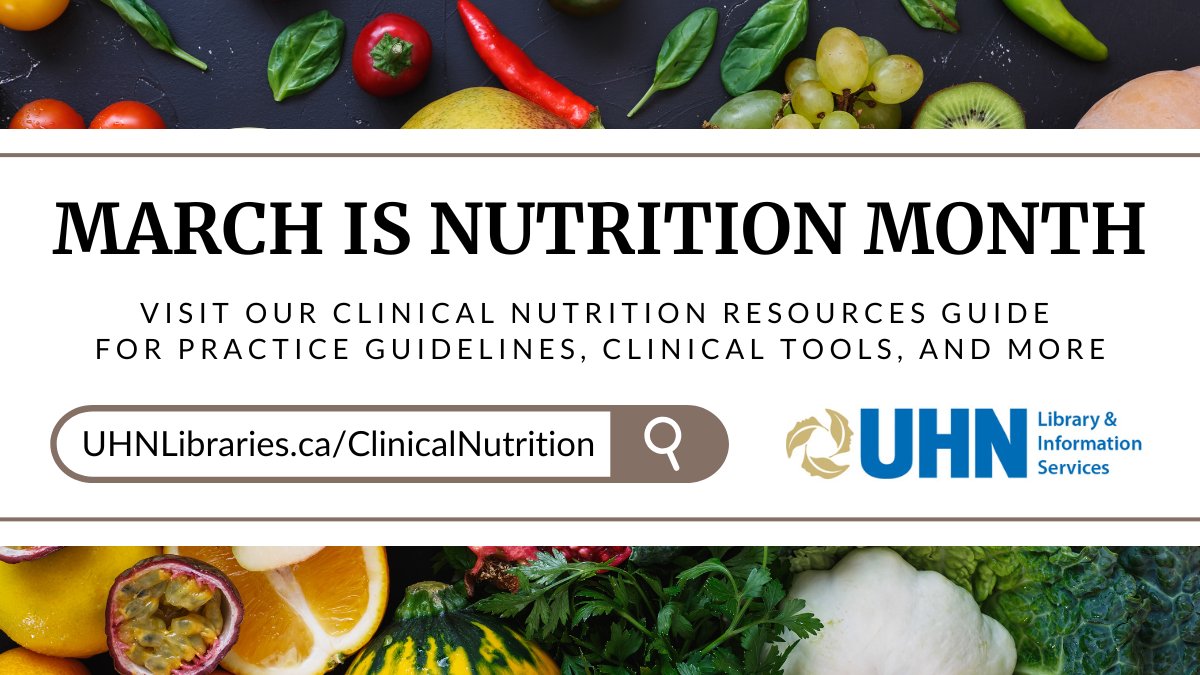 🍏March is #NutritionMonth! Explore our Clinical Nutrition resource guide to find:
- Practice guidelines
- Clinical tools
- Patient education resources
...and more to support your practice!

Visit our guide at: UHNLibraries.ca/ClinicalNutrit… #ClinicalNutrition #EvidenceBasedNutrition
