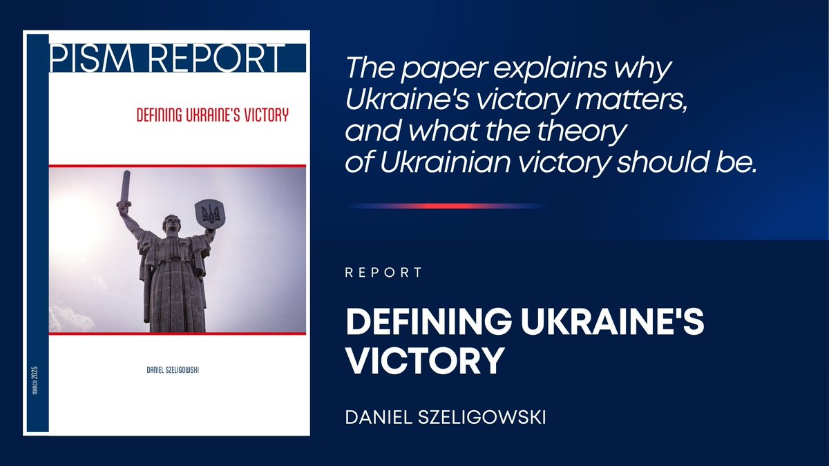dszeligowski's tweet image. 📣 New @PISM_Poland report: Defining Ukraine's Victory. By yours truly. Enjoy!
pism.pl/publications/d…