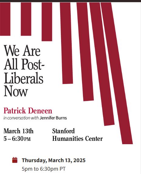 Stanford History (@stanfordhistory) on Twitter photo Today (3/13): #StanfordHistory Prof Jennifer Burns <a href="/profburns/">Jennifer Burns</a> engages Prof <a href="/PatrickDeneen/">Patrick Deneen</a> (<a href="/NotreDame/">University of Notre Dame</a>) about his work on liberalism, neoliberalism, postliberalism in cotemporary U.S. politics. Event is organized by <a href="/StanfordEthics/">Stanford Ethics</a>.
More: events.stanford.edu/event/we-are-a…
<a href="/HumanAtStanford/">Stanford Humanities Center</a> Today (3/13): #StanfordHistory Prof Jennifer Burns <a href="/profburns/">Jennifer Burns</a> engages Prof <a href="/PatrickDeneen/">Patrick Deneen</a> (<a href="/NotreDame/">University of Notre Dame</a>) about his work on liberalism, neoliberalism, postliberalism in cotemporary U.S. politics. Event is organized by <a href="/StanfordEthics/">Stanford Ethics</a>.
More: events.stanford.edu/event/we-are-a…
<a href="/HumanAtStanford/">Stanford Humanities Center</a>