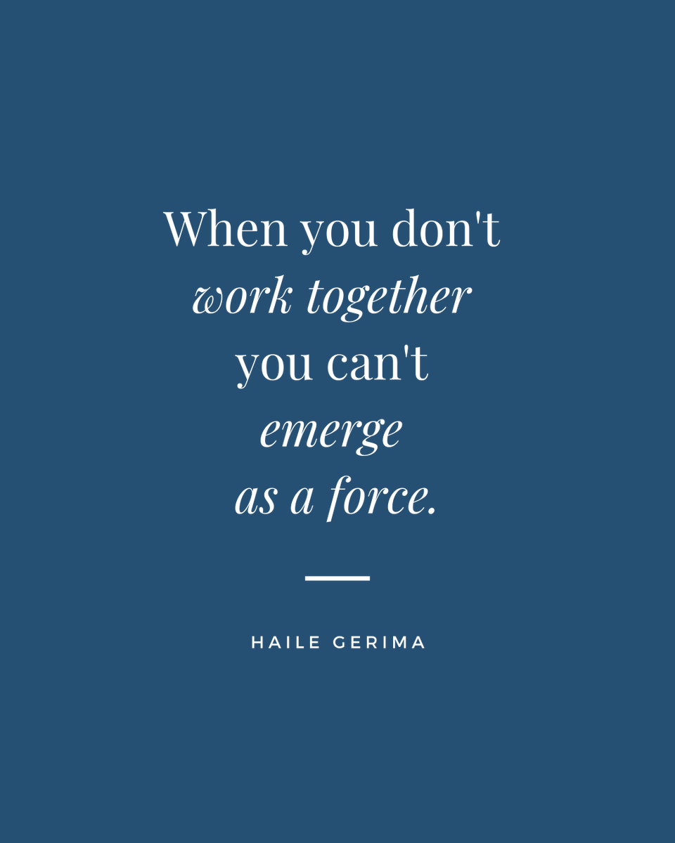 When you don't work together you can't emerge as a force. 
#letscollaborate