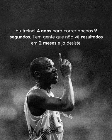 Todas as coisas pelas quais vale a pena lutar levam tempo.
