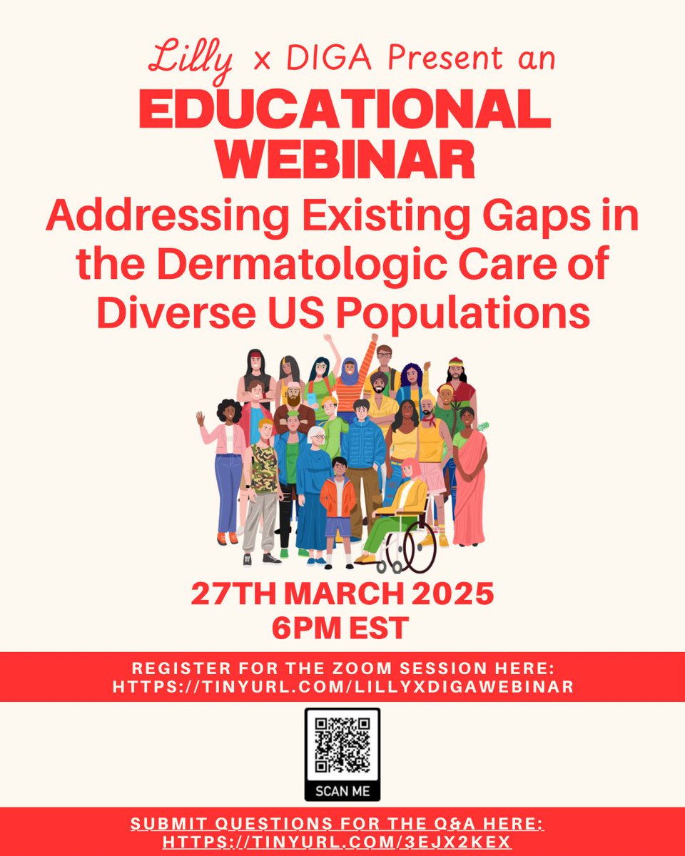 Join us for the educational webinar "Addressing Existing Gaps in the Dermatologic Care of Diverse US Populations" on
March 27th at 6 PM EST
Register now : tinyurl.com/LillyxDigaWebi…
Have questions? Submit them for our Q&amp;A: tinyurl.com/3ejx2kex 
#LillyDIGA #Dermatology #Webinar