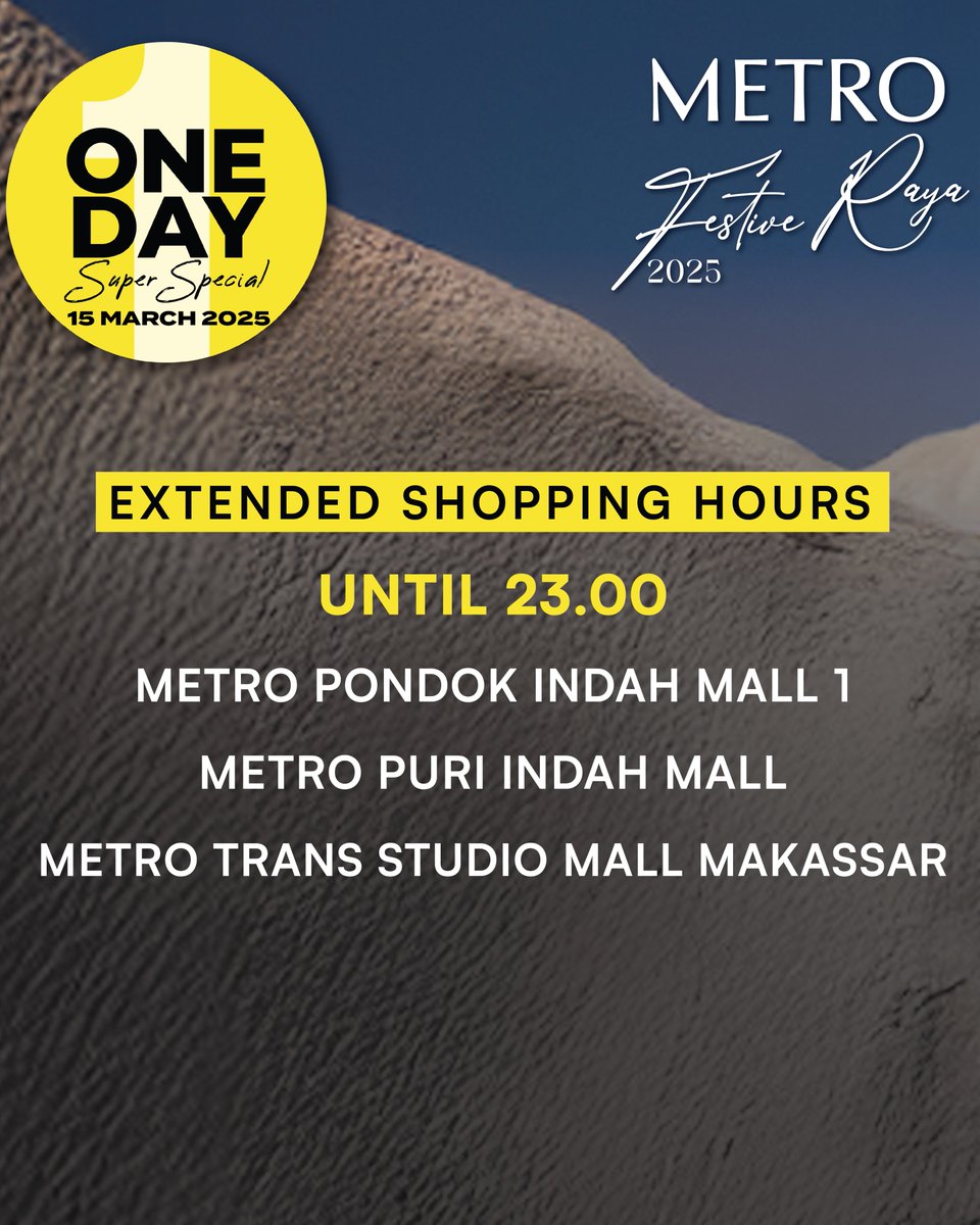 ✨ METRO FESTIVE RAYA ONE DAY SUPER SPECIAL IS FINALLY HERE! ✨

📅 Saturday, 15 March 2025

Storewide discounts up to 50% and exclusive additional savings of 20%* with Bank Mega Credit, Bank Mega Syariah or alloPrime + 5% cashback MPC point with alloPayLater.

*T&amp;Cs apply