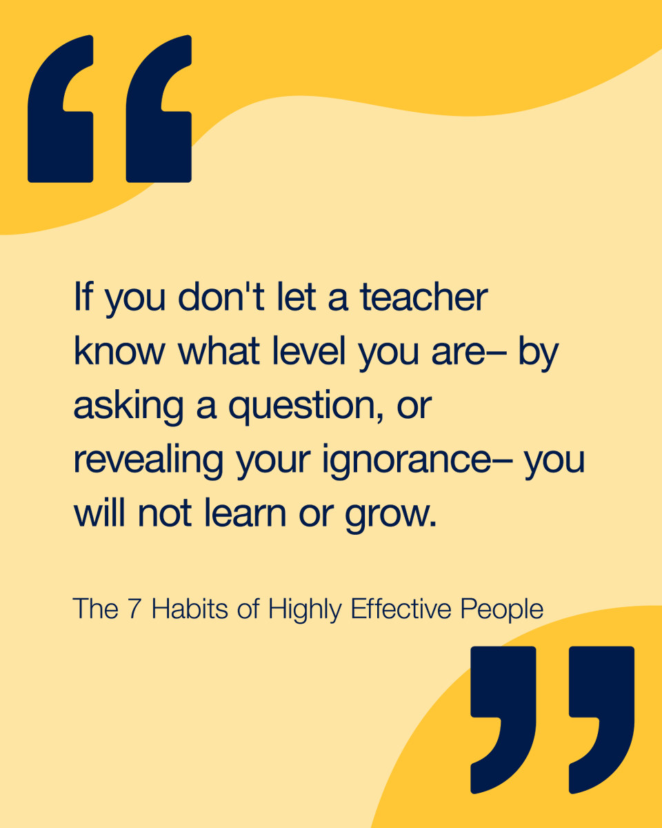 If you don't understand, don't pretend. Admission of ignorance is often the first step in our education. 

#LeaderInMe #LIM #Lead #Growth #Education #7Habits