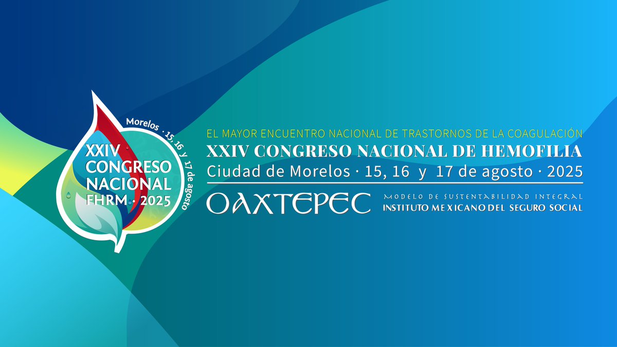 XXVI Congreso Nacional de Hemofilia 2025 15, 16 y 17 de agosto de 2025 📍Oaxtepec  
maps.app.goo.gl/wvNbzDe7wtMa4o…
¡Entrada y registro totalmente gratuitos! #CongresoHemofilia2025 #HemofiliaMéxico #FHRM