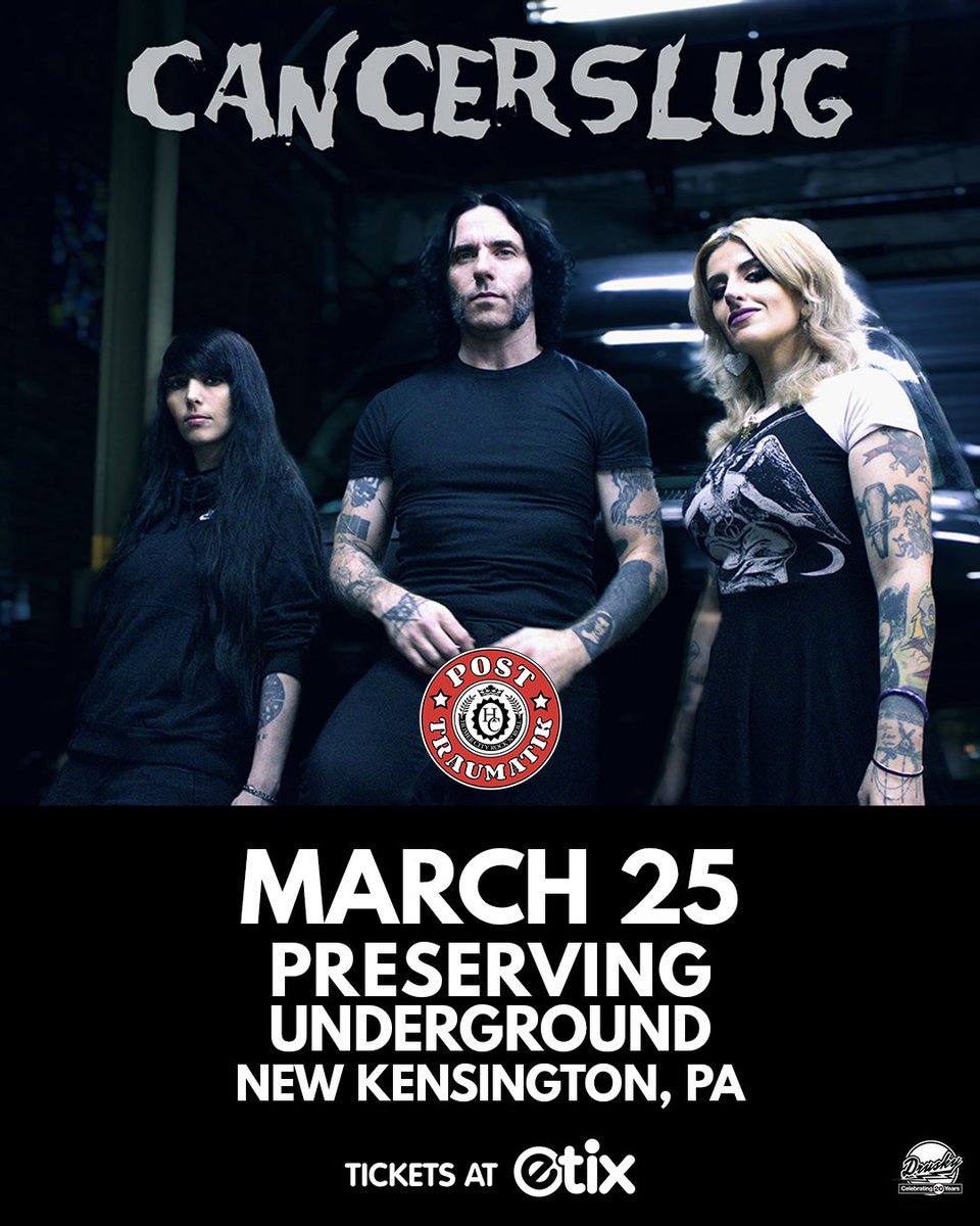 PostTraumatik's tweet image. Here is the first major announcement! Post Traumatik will be opening for the one and only @cancerslug at Preserving Underground in New Kensington on Tuesday, March 25th! Brought to you by @DruskyEnt !