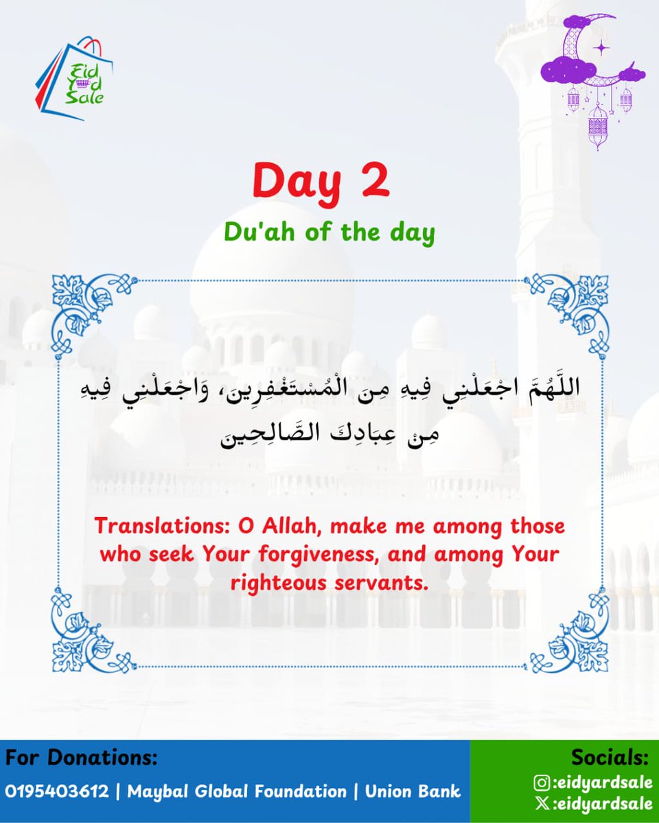 EidYardSale's tweet photo. *Ramadan Day 2 - Du'ah of the Day*✨ 
A heart that seeks Allah's forgiveness finds peace.
Support in providing Eid-worthy clothes for those in need across Lagos, Ibadan, and Ilorin. Your donation can bring joy to someone this Eid!
Donate:
0195403612 
Maybal Foundation  Union Bank https://t.co/Cbcni6Twdu