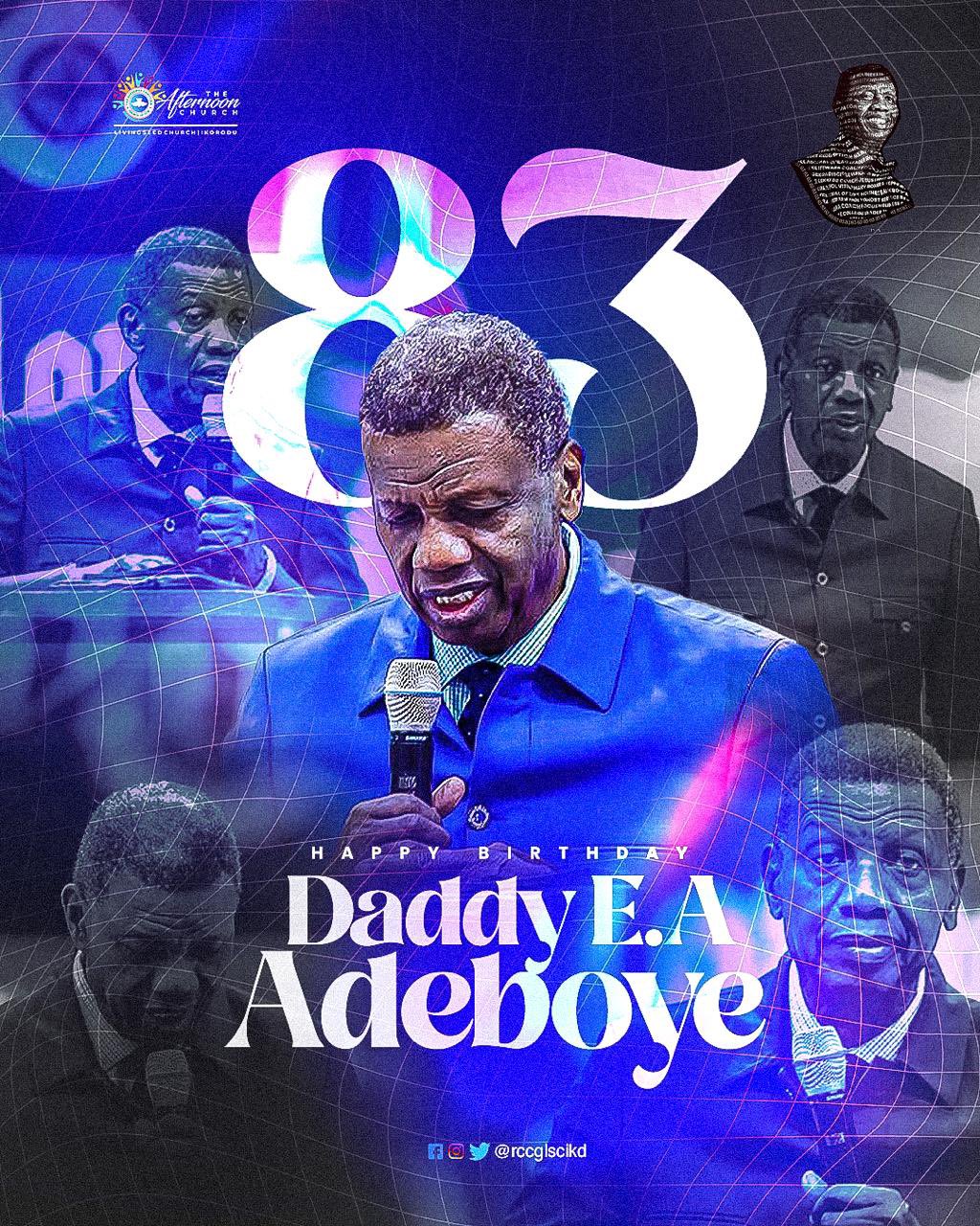 RCCG LSC IKD on X: "Celebrating 83 Glorious Years of Daddy E.A. Adeboye!  Today, we honor a true general of faith, a father to nations, and a vessel  of God's grace. Pastor