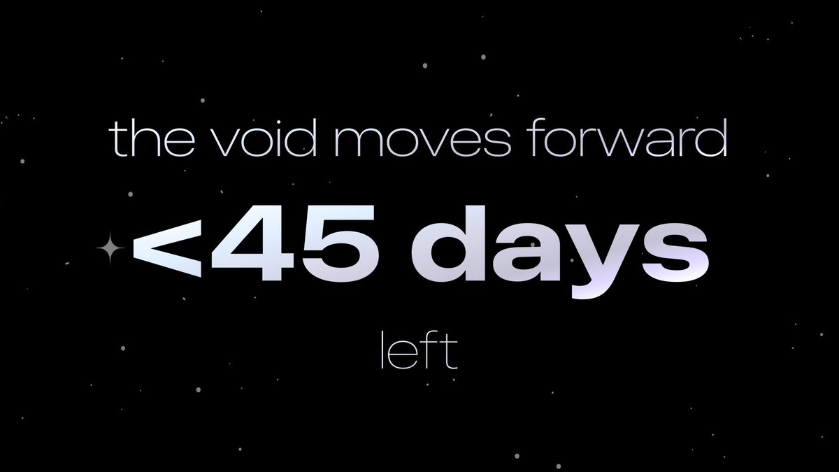 nothing does not wait.

the price for paying has risen again.
early echoes are rewarded. late ones fade.

every 5 days, the cost increases, ensuring early adopters benefit the most while keeping the void balanced.
less than 45 days remain.
the void will close. time moves forward