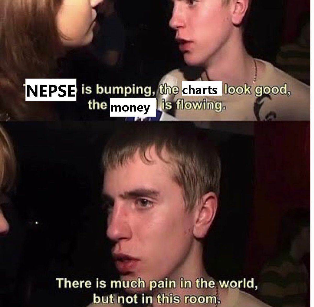 not in this room 

#NEPSE