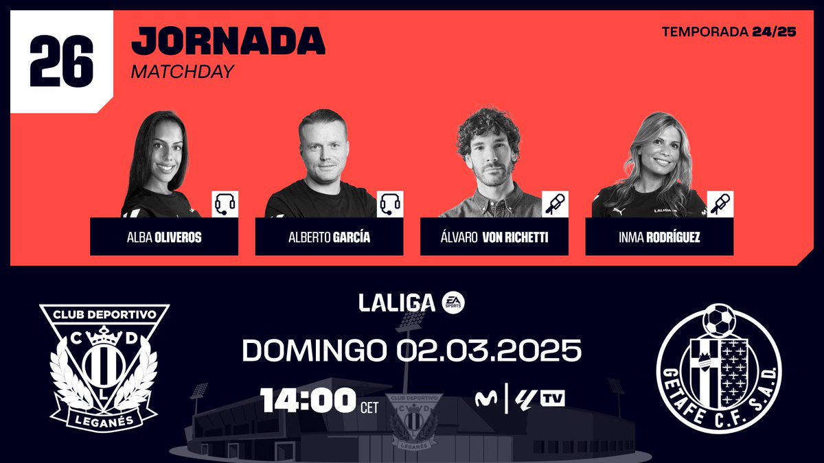 Alberto García (@1alberto_garcia) on Twitter photo ¡ Domingo de derbi en <a href="/LaLiga/">LALIGA</a> !
<a href="/CDLeganes/">C.D. Leganés</a> 🆚 <a href="/GetafeCF/">Getafe C.F.</a>
📅 Jornada 26
🏟️ Butarque
⏰ Previa desde las 13:10h
🎙️<a href="/albaoliverosz/">Alba Oliveros</a> <a href="/vonRichetti/">Álvaro von Richetti</a> <a href="/InmaRodriguezR/">Inma Rodríguez</a>
📺 <a href="/MovistarFutbol/">Fútbol en Movistar Plus+</a>
#InsideLALIGA #LeganésGetafe ¡ Domingo de derbi en <a href="/LaLiga/">LALIGA</a> !
<a href="/CDLeganes/">C.D. Leganés</a> 🆚 <a href="/GetafeCF/">Getafe C.F.</a>
📅 Jornada 26
🏟️ Butarque
⏰ Previa desde las 13:10h
🎙️<a href="/albaoliverosz/">Alba Oliveros</a> <a href="/vonRichetti/">Álvaro von Richetti</a> <a href="/InmaRodriguezR/">Inma Rodríguez</a>
📺 <a href="/MovistarFutbol/">Fútbol en Movistar Plus+</a>
#InsideLALIGA #LeganésGetafe
