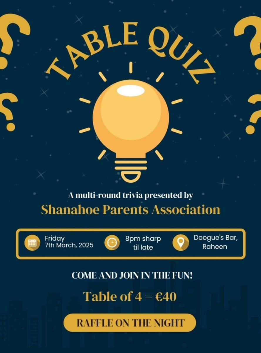 Fancy some cognitive/cerebral 🧠 challenge in early Spring?! Our Parents’ Association Table Quiz certainly meets the brief in this regard. Doogues’s Bar in Raheen is the place to be this Friday night  (7th March) at 8pm. All other details can be found in the poster. Your support