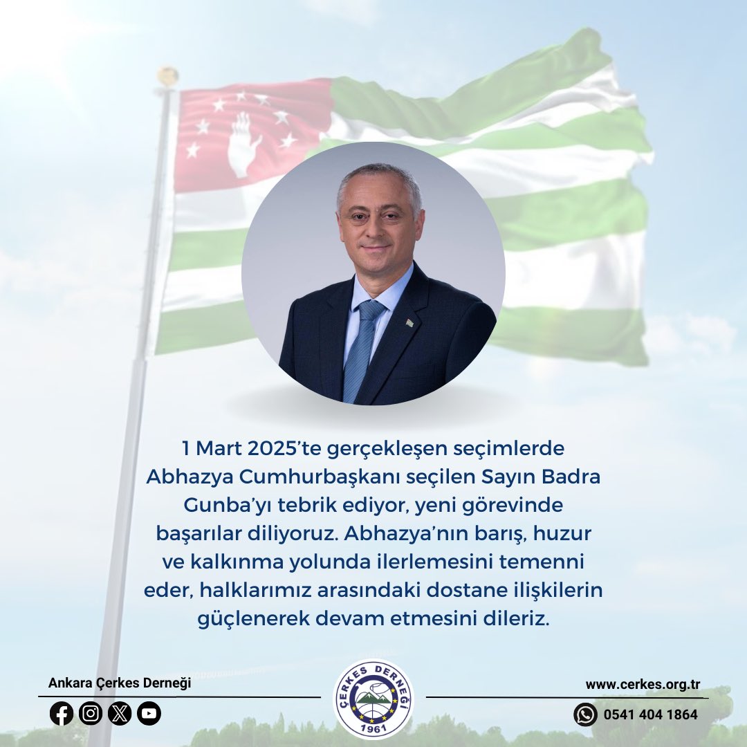 1 Mart 2025’te gerçekleşen seçimlerde Abhazya Cumhurbaşkanı seçilen Sayın Badra Gunba’yı tebrik ediyor, yeni görevinde başarılar diliyoruz. Abhazya’nın barış, huzur ve kalkınma yolunda ilerlemesini temenni eder, halklarımız arasındaki dostane ilişkilerin güçlenerek devam etmesini