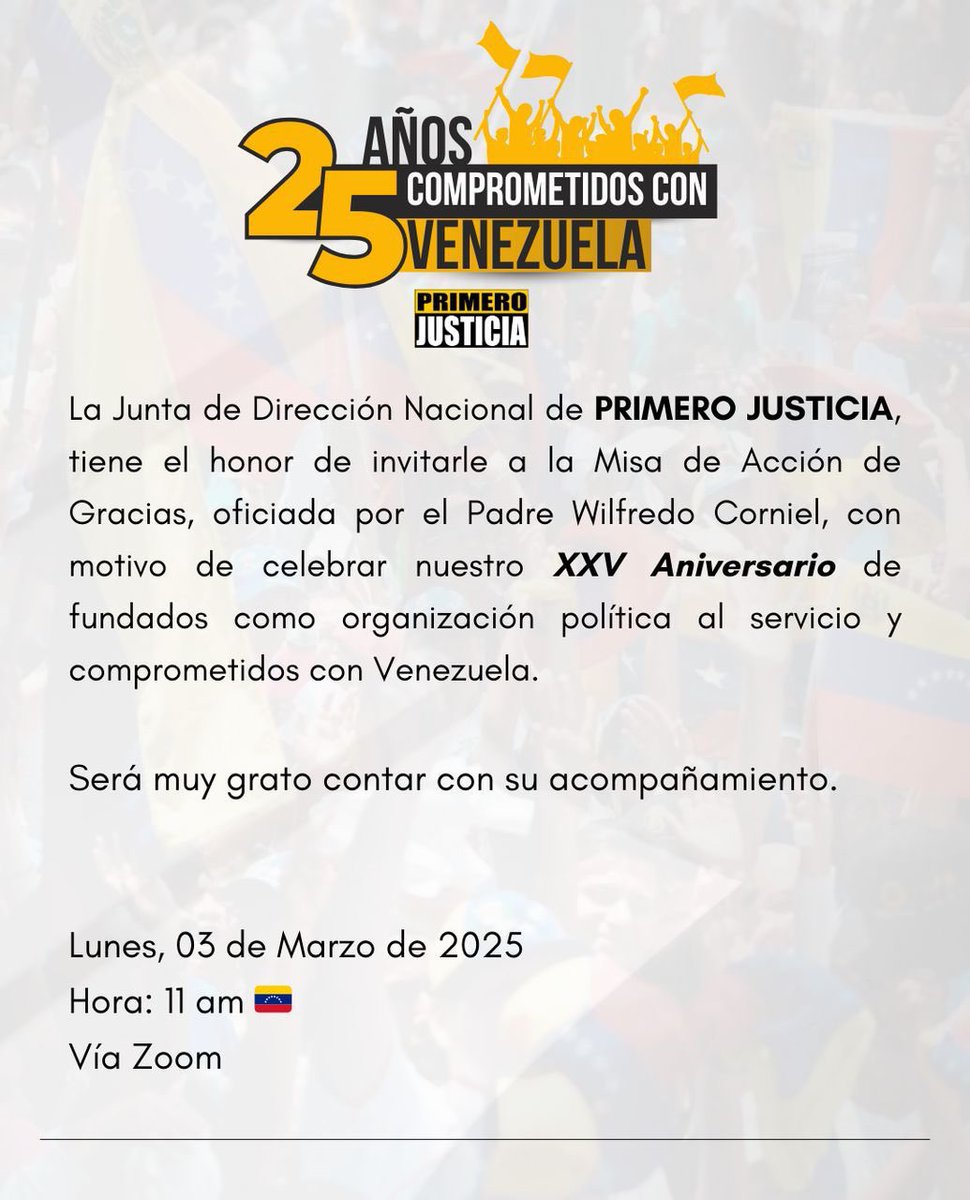 En <a href="/Pr1meroJusticia/">Primero Justicia</a> estamos de aniversario… Ya son 25 años de lucha y comprometidos con Venezuela

Éste lunes #3Mar tendremos una misa de Acción de Gracias a las 11.00 am por lo que les comparto el link para quienes quieran acompañarnos de manera virtual: us06web.zoom.us/j/87802343190?…