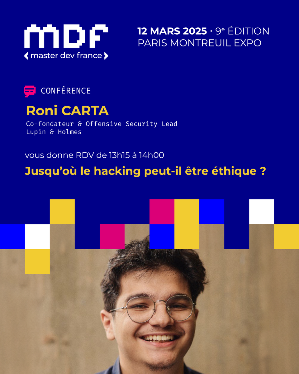 MasterDevFrance's tweet photo. #MDF2025 | RDV au @MasterDevFrance avec @0xLupin, Co-fondateur & Offensive Security Lead chez Lupin & Holmes, pour la table-ronde "Jusqu'où le hacking peut-il être éthique ?"
📅 Mercredi 12 mars de 13h15 à 14h00
🎟️ https://t.co/0hsBB2pvTS
#MDF #MasterDevFrance #hacking #ethique https://t.co/rpUxGJjMXQ