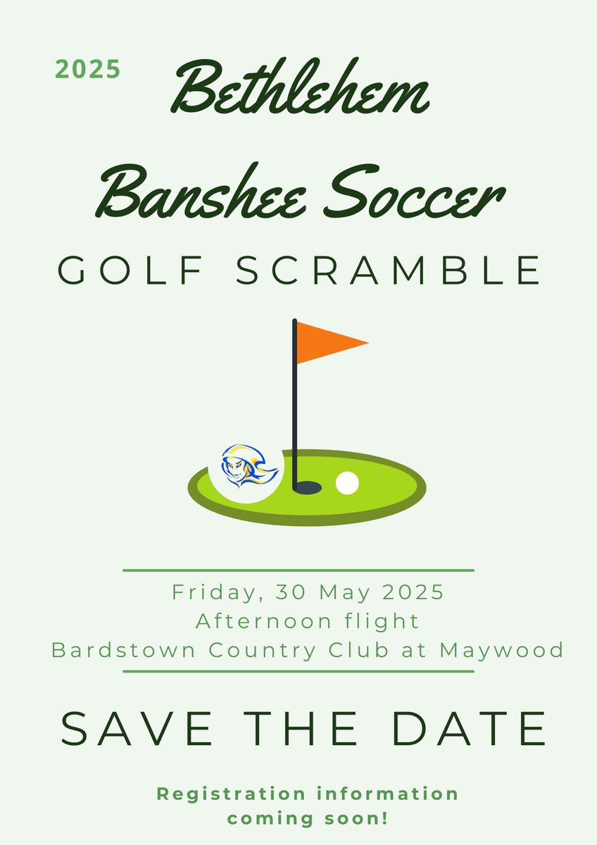 ‼️SAVE THE DATE!‼️

The 2025 Bethlehem Banshee Soccer Golf Scramble will be Friday, May 30th at Maywood with an afternoon flight. Make plans to spend the afternoon with us. 

Registration information coming soon!