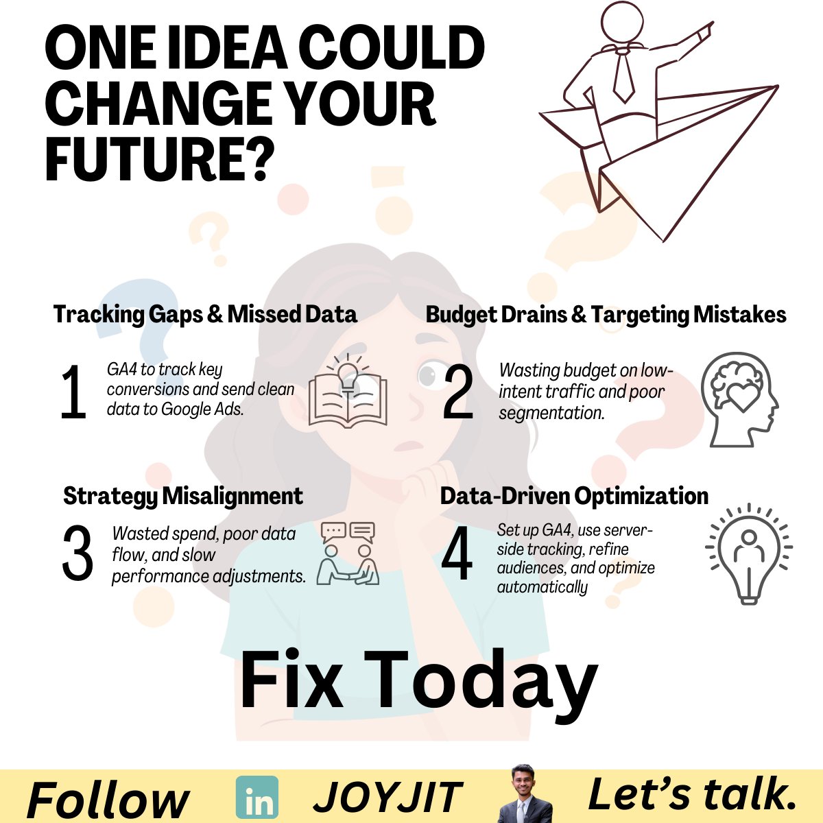 What if one idea could change your future?

 You’re wasting ad spend without realizing it. 
✅ Fix tracking gaps 
✅ Cut budget drains 
✅ Align your strategy for better results

One small change today = big savings tomorrow.
 Ready to optimize?
#Ga4 
#Googleads 
#tracking