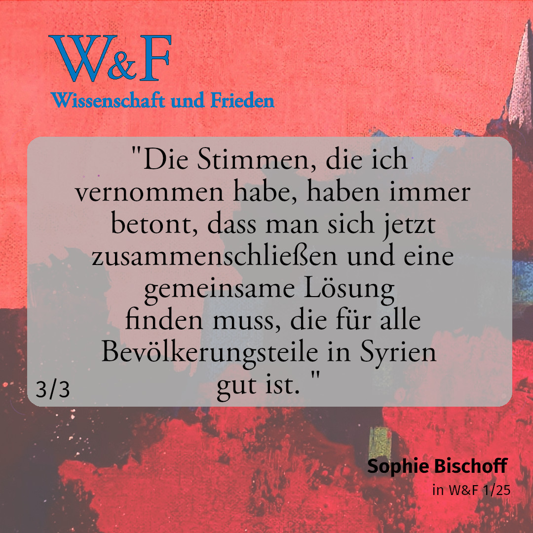Wissenschaft und Frieden (@w_und_f) on Twitter photo Am 08. Dezember 2024 wurde in Syrien eine über 50 Jahre andauernde Diktatur beendet. Die W&F-Redaktion hat mit Sophie Bischoff (<a href="/AdoptRevolution/">Adopt a Revolution</a>) über die aktuelle Lage in Syrien und die vorsichtigen Hoffnungen der Zivilgesellschaft gesprochen. Hier lesen! wissenschaft-und-frieden.de/artikel/nachge… Am 08. Dezember 2024 wurde in Syrien eine über 50 Jahre andauernde Diktatur beendet. Die W&F-Redaktion hat mit Sophie Bischoff (<a href="/AdoptRevolution/">Adopt a Revolution</a>) über die aktuelle Lage in Syrien und die vorsichtigen Hoffnungen der Zivilgesellschaft gesprochen. Hier lesen! wissenschaft-und-frieden.de/artikel/nachge…