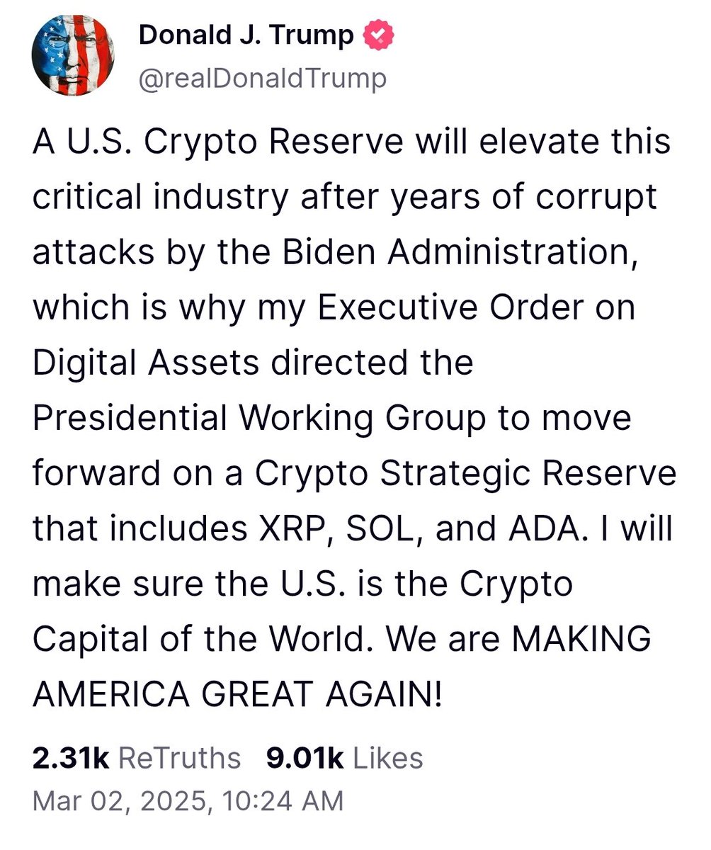🚨 Trump Announces on Truth Social: Plans to move forward on a Crypto  Strategic Reserve that includes XRP, SOL, and ADA.