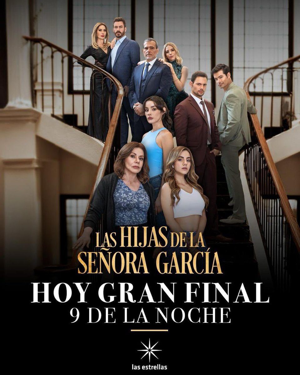 Hoy #GranFinal. 
#LasHijasDeLaSeñoraGarcía
9:00 pm. MEX, #ConLasEstrellas <a href="/sragarciaof/">sragarciaof</a>
<a href="/msorteoficial/">María Sorté</a> <a href="/roxcastellanos/">Rox Castellanos</a> <a href="/elavelden/">Ela</a> <a href="/JUANDIEGOCOVA1/">Juan Diego Cova</a> @emmanuel13pm <a href="/BrandonPeniche/">Brandon Peniche</a> <a href="/_luisgatica/">Luis Gatica</a> <a href="/maca_miguel/">Macarena Miguel</a> <a href="/ArlettePacheco/">Arlette Pacheco</a>
