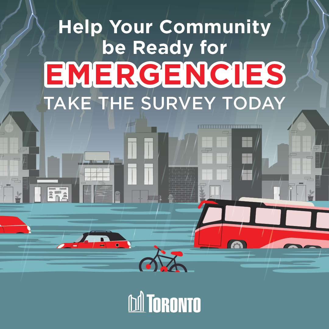 Toronto is reviewing the City’s response to extreme weather and emergency events. 

Share your feedback in a short survey before March 9th online:  

Toronto.ca/EmergencyReady