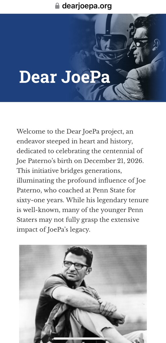 Have you seen this new project that’s capturing all the personal stories so many Penn Staters have of how Joe Paterno influenced them? Check out dearjoepa.org. He sure was a special guy.