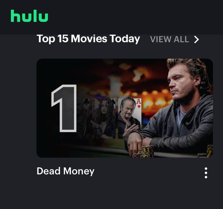 Numero 1 on <a href="/hulu/">Hulu</a> #DeadMoney #Poker #Heist #Thriller #BenacusEntertainment