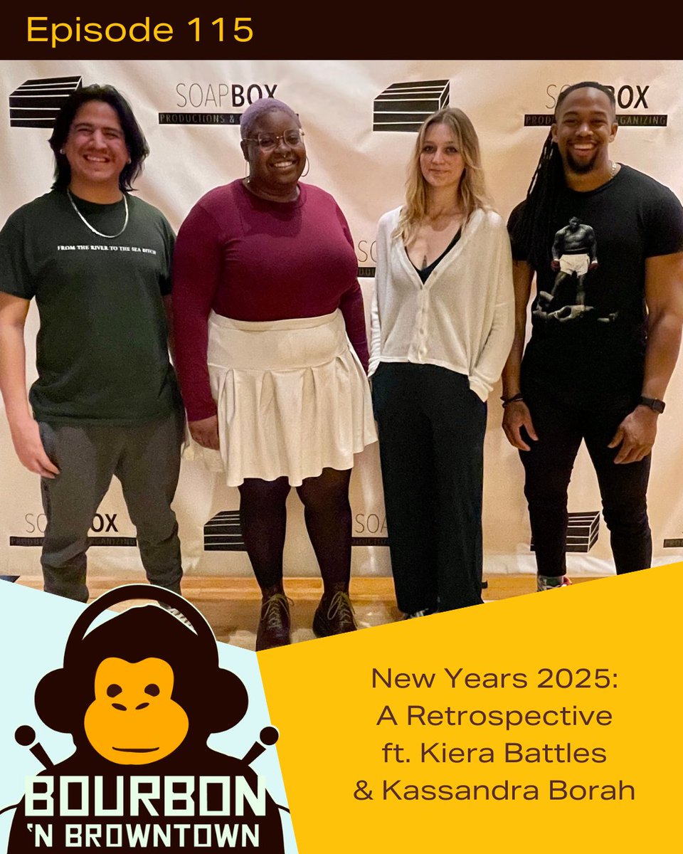 🥂NEW Ep. 115 - New Years 2025: A Retrospective 🍾

Better late than never! BnB audio engineers Kiera Battles &amp; Kassandra Borah hop off the 1's &amp; 2's &amp; onto the guest couch to help BrownTown breakdown last year. For better or worse, here's to 2025!

linkr.ee/bourbonnbrownt…