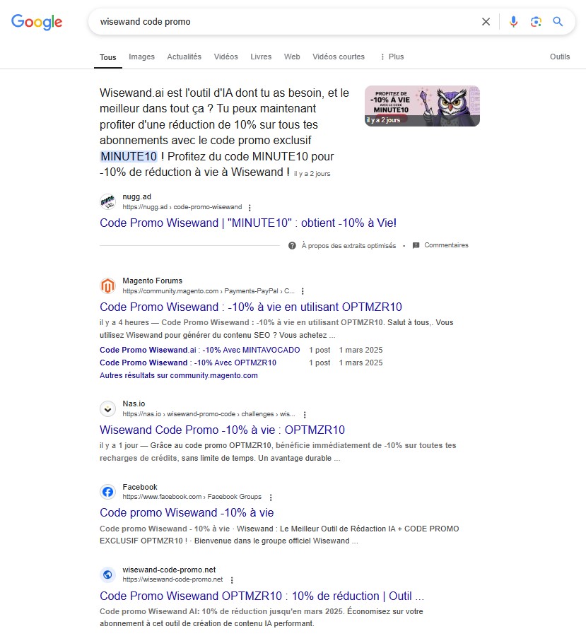 Etat de la SERP "wisewand code promo" à 23H25 hier soir. Bravo à MINUTE10 et OPTMZR10 pour le TOP3 😅. Mon code "WCP10" est perdu en 1ère position de la page 5. 
En espérant que mon EMD remonte + tard :)
Inscription ici : wisewand-code-promo.fr/go1
<a href="/WiseWand_ai/">WiseWand Team</a> <a href="/wizards_podcast/">Wizards Podcast</a>