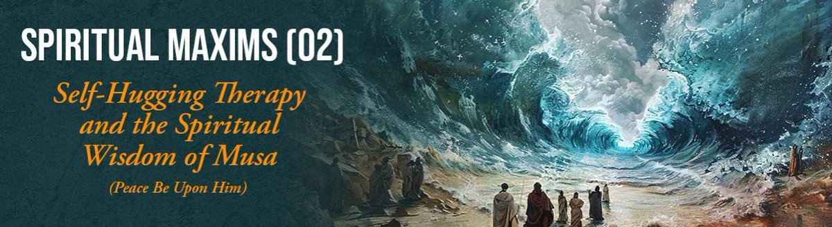 SPIRITUAL MAXIMS (02)- Self Hugging Therapy &amp; the Spiritual Wisdom of Musa (AS) 

Read the full blog: spring-foundation.com/sspritiual-max…