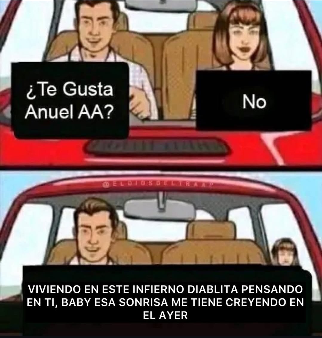 Si no te gusta anuel , tu no me gustas a mi