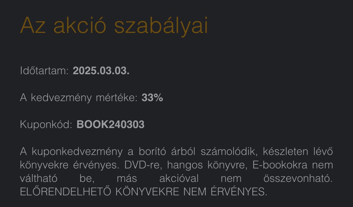 Hátha valaki vásárolna: 

Book24 kuponkód: #BOOK240303