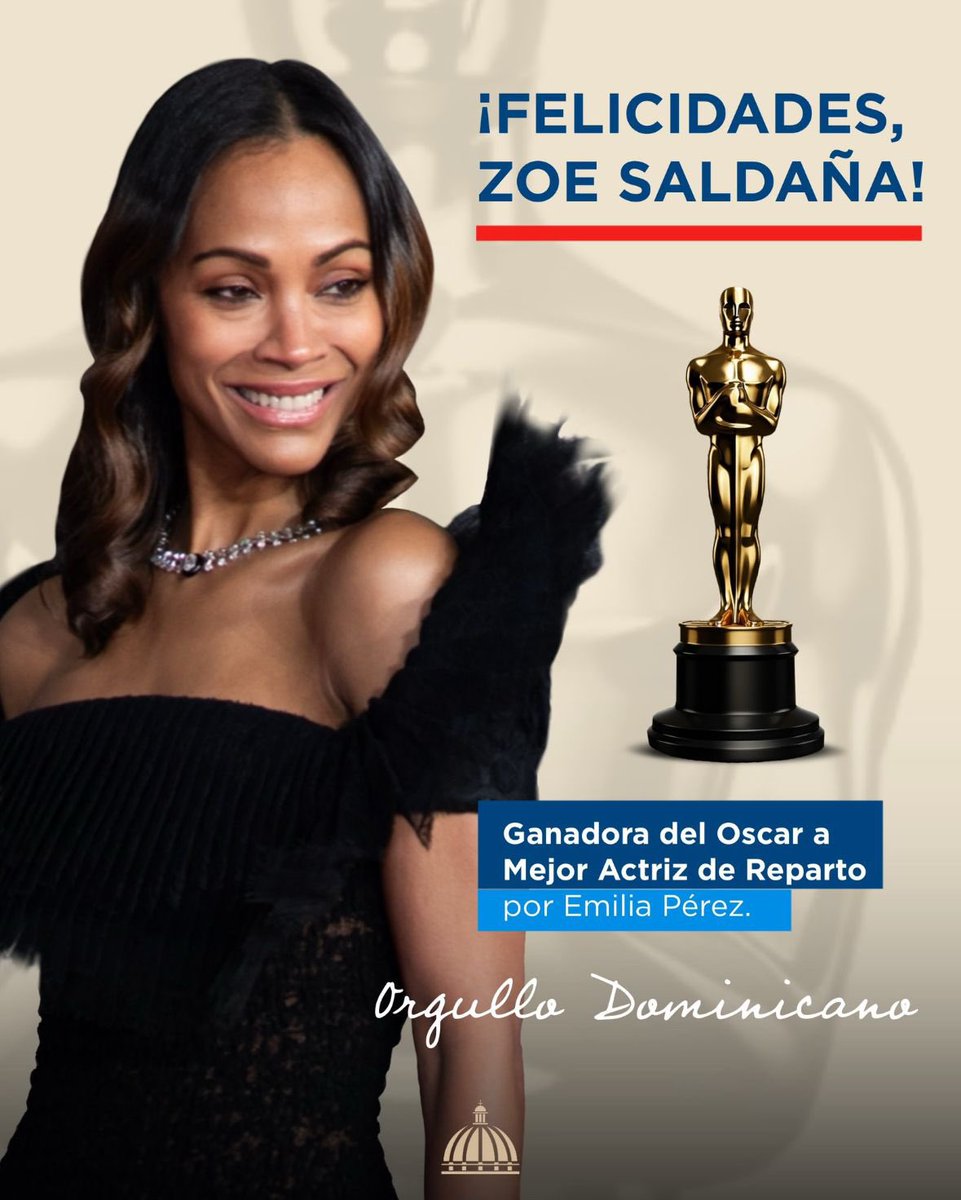 LUIS ABINADER 🇩🇴 (@abinader24rd) on Twitter photo • Te felicito Zoé Saldañapor convertirte en la “primera dominicana en ganar un Oscar.” Tu talento y dedicación enaltecen a nuestra nación, gracias por llevar nuestra bandera en alto.
¡Eres un #OrgulloDominicano 🇩🇴!
✍🏻 <a href="/luisabinader/">Luis Abinader</a> 🇩🇴 • Te felicito Zoé Saldañapor convertirte en la “primera dominicana en ganar un Oscar.” Tu talento y dedicación enaltecen a nuestra nación, gracias por llevar nuestra bandera en alto.
¡Eres un #OrgulloDominicano 🇩🇴!
✍🏻 <a href="/luisabinader/">Luis Abinader</a> 🇩🇴