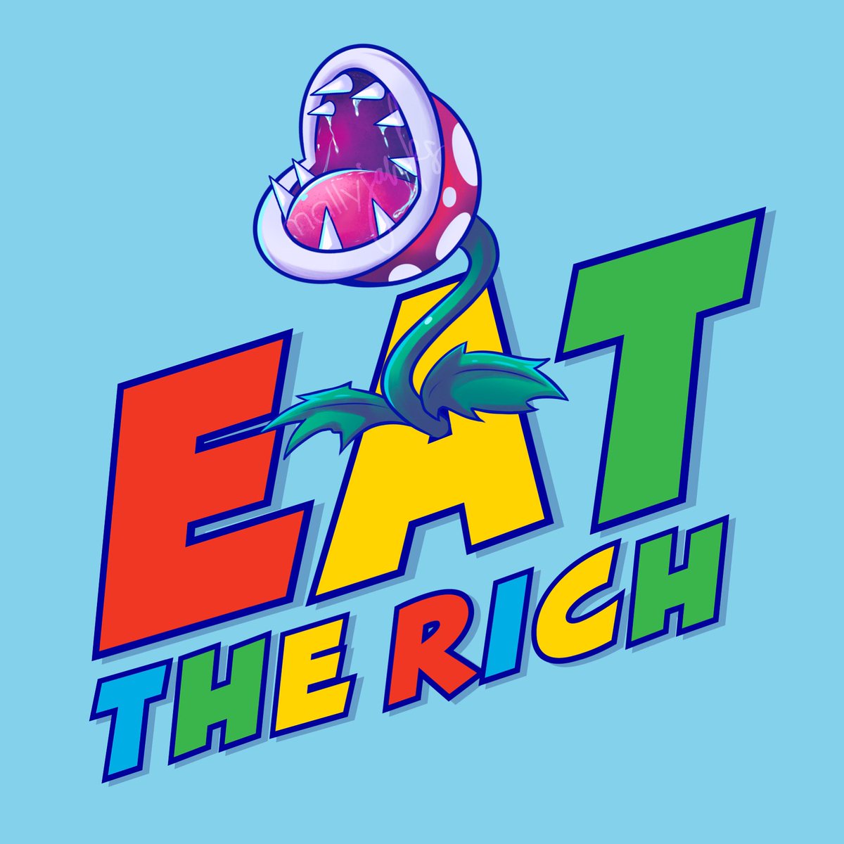 MallyJanks's tweet photo. Here’s some art my dudes. 

#eattherich #trumpisafascist https://t.co/AVUKK2FXAf