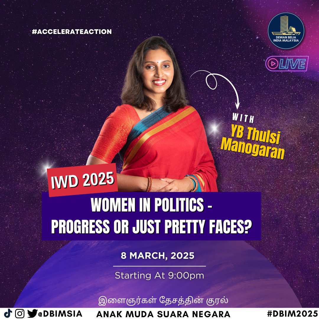 Celebrating #IWD2025 with a powerful discussion! 

💬 Women in Politics – Progress or Just Pretty Faces?
🎤 Featuring YB <a href="/thulsimanogaran/">Thulsi Manogaran 🇲🇾</a>
📅 8 March 2025 | 🕘 9:00 PM 
📍 Live with Dewan Belia India Malaysia