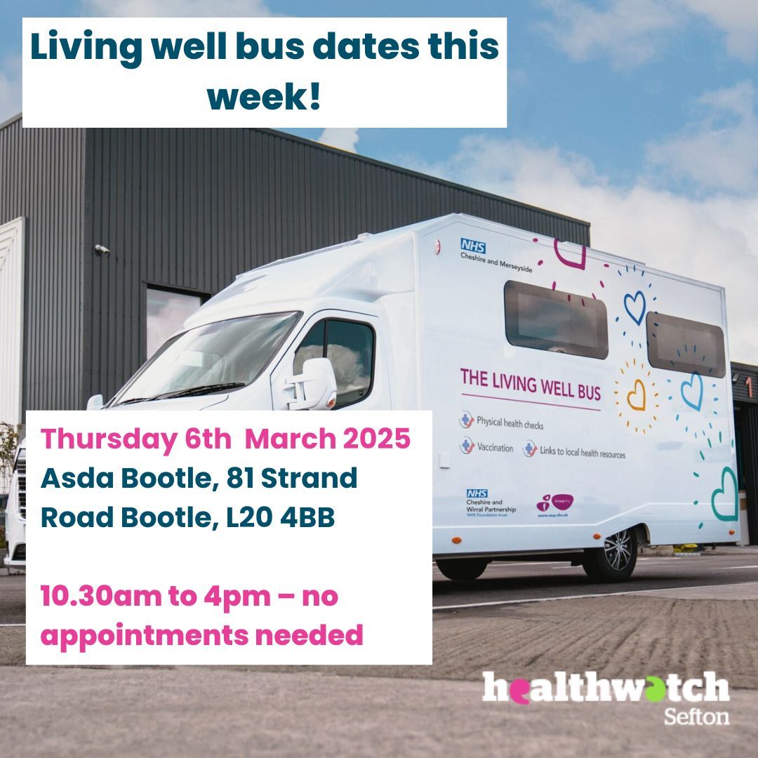 Living Well bus back this Thursday providing COVID, flu and RSV vaccinations, health checks, and mental wellbeing support.

Thursday 6th March  10.30am – 4pm – Asda Bootle, 81 Strand Road Bootle, L20 4BB

Info buff.ly/41gJ2Sz

#healthwatchsefton #sefton #netherton #bootle