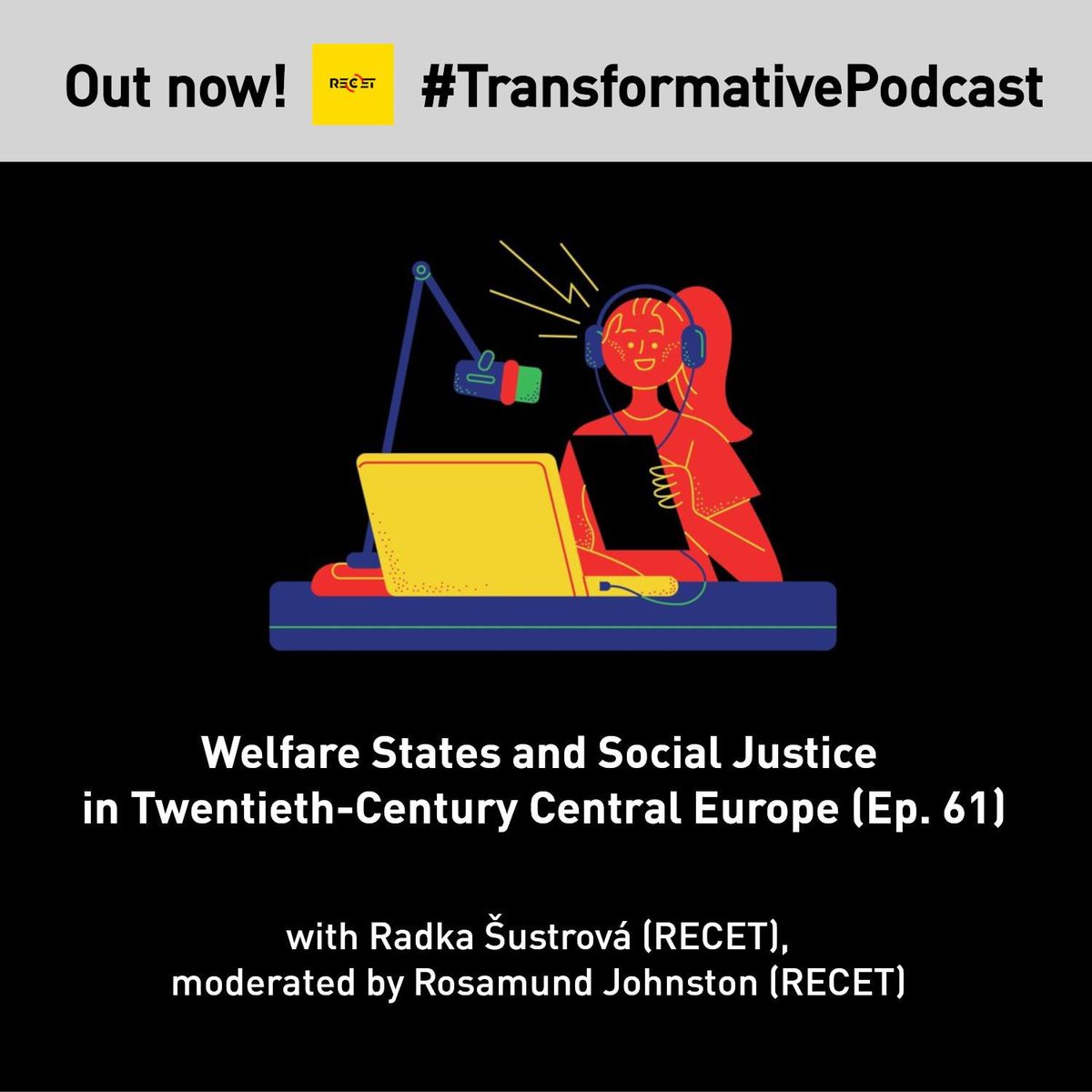 recetvienna's tweet photo. There is a new #TransformativePodcast episode! Our Rosamund Johnston talks to Radka Šustrová about her newest book, discussing not only how welfare states have cemented nationalist projects, but also how thoroughly illiberal concepts of social justice have historically been. https://t.co/olt8GUYMZH