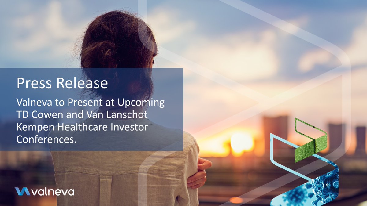 Valneva to Present at Upcoming TD Cowen and Van Lanschot Kempen Healthcare Investor Conferences. 

ow.ly/47OL50V8wMY