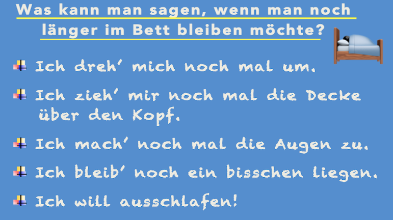 #Deutschlernen #LearnGerman #Wortschatz #MondayMotivation

Es ist wieder Montag!
Möchtet ihr da auch manchmal noch ein bisschen liegen bleiben morgens?