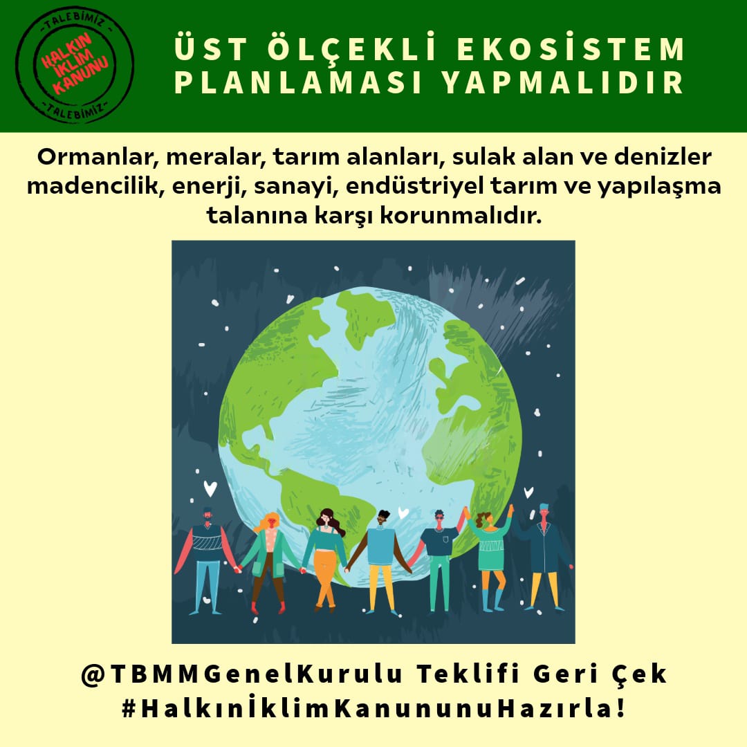 İklim Adaleti Koalisyonu (@iklimadaleti_k) on Twitter photo 🌏HALKIN İKLİM KANUNU🌏
Üst Ölçekli Ekosistem Planlaması Yapmalıdır
Ormanlar, meralar, tarım alanları, sulak alan ve denizler madencilik, enerji, sanayi, endüstriyel tarım ve yapılaşma talanına karşı korunmalıdır.
<a href="/TBMMGenelKurulu/">TBMM Genel Kurulu</a> Teklifi Geri Çek #HalkınİklimKanunu’nu Hazırla! 🌏HALKIN İKLİM KANUNU🌏
Üst Ölçekli Ekosistem Planlaması Yapmalıdır
Ormanlar, meralar, tarım alanları, sulak alan ve denizler madencilik, enerji, sanayi, endüstriyel tarım ve yapılaşma talanına karşı korunmalıdır.
<a href="/TBMMGenelKurulu/">TBMM Genel Kurulu</a> Teklifi Geri Çek #HalkınİklimKanunu’nu Hazırla!