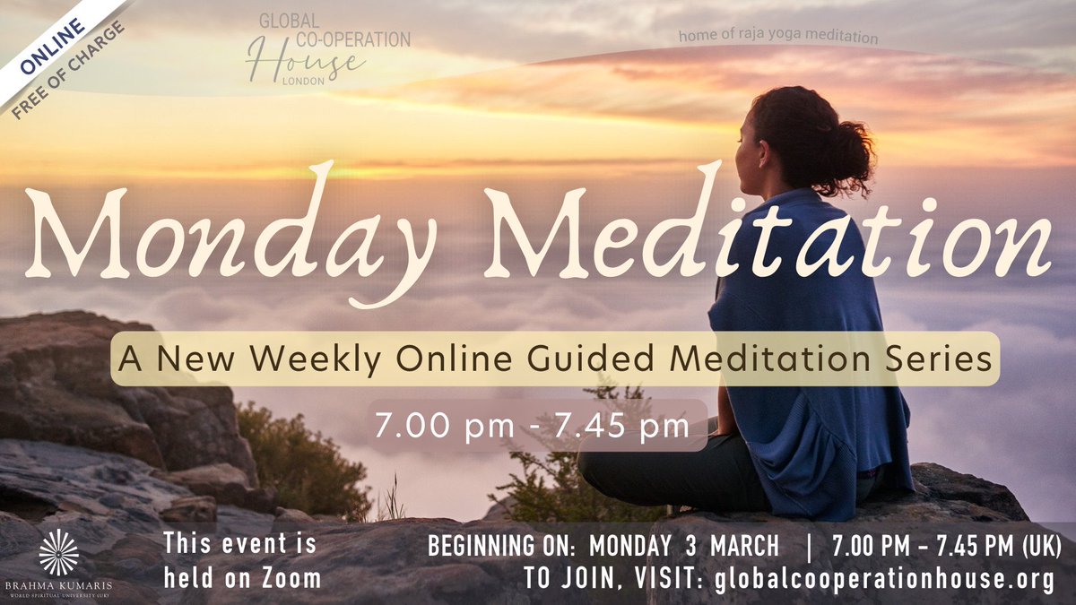 Brahma Kumaris UK (@brahmakumarisuk) on Twitter photo Monday🧘🏾Meditation Series
Online Guided Meditation Series
Every Monday Evening, 7:00-7:45pm
Join: globalcooperationhouse.org/whatson-full/s…
Organised by the Brahma Kumaris Lighthouse Retreat Centre, #Worthing as part of the ‘Online Evening Meditation’ series. lighthouseretreatcentre.org/events/
#FreeEvent Monday🧘🏾Meditation Series
Online Guided Meditation Series
Every Monday Evening, 7:00-7:45pm
Join: globalcooperationhouse.org/whatson-full/s…
Organised by the Brahma Kumaris Lighthouse Retreat Centre, #Worthing as part of the ‘Online Evening Meditation’ series. lighthouseretreatcentre.org/events/
#FreeEvent