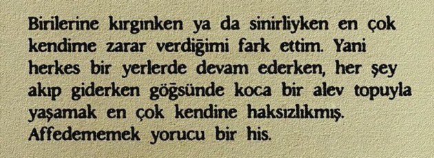 Bazen de biraz umursamaz olmayı bilmeli insan, salıvermek de bir nefes.