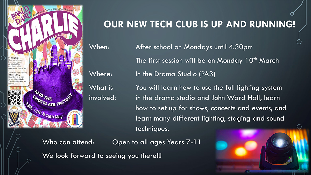 Our new 'Tech Club' is now up and running!
Learn how to use the full lighting system involved: in the drama studio and John Ward Hall, learn how to set up for shows, concerts and events, and learn many different lighting, staging and sound  techniques.
Open to all ages Years 7-11