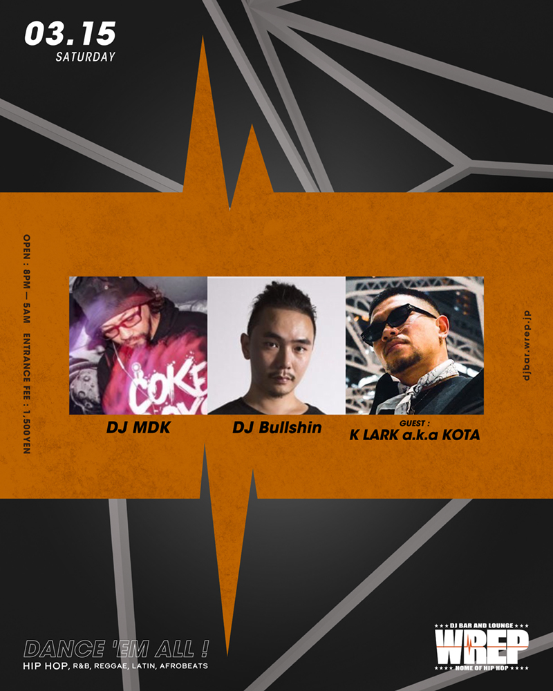 DJ Bar & Lounge Wrep (@barwrep) on Twitter photo 【3月15日 (土) WREP 3rd SATURDAY】
DJ MDK <a href="/DJMDK/">DJ MDK // 佐藤マドカ</a>
DJ Bullshin <a href="/bullshin_agito/">DJ Bullshin</a>
Guest:
K LARK a.k.a KOTA <a href="/K_LARK_KOTA/">K LARK a.k.a. KOTA</a>
Open 8PM ¥1500
djbar.wrep.jp/schedule/wrep-… 【3月15日 (土) WREP 3rd SATURDAY】
DJ MDK <a href="/DJMDK/">DJ MDK // 佐藤マドカ</a>
DJ Bullshin <a href="/bullshin_agito/">DJ Bullshin</a>
Guest:
K LARK a.k.a KOTA <a href="/K_LARK_KOTA/">K LARK a.k.a. KOTA</a>
Open 8PM ¥1500
djbar.wrep.jp/schedule/wrep-…