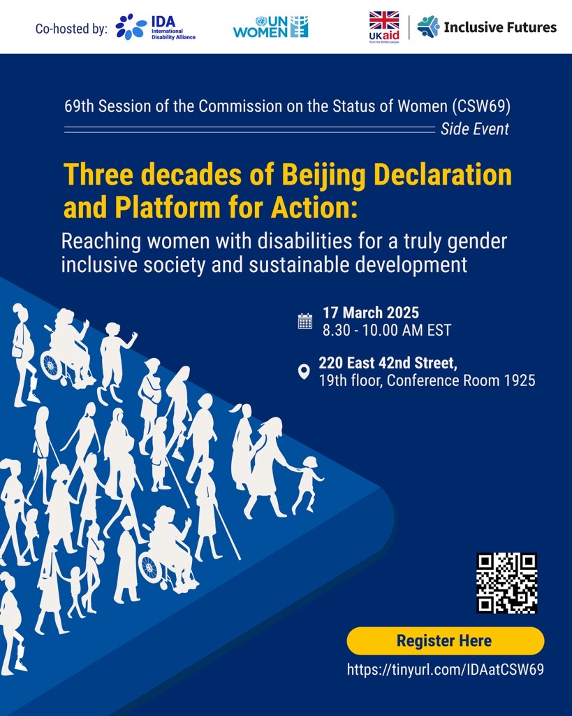 📢 Join IDA, Inclusive Futures &amp; <a href="/UN_Women/">UN Women</a> for a #CSW69 side event on 30 years of the Beijing Declaration and Platform for Action and the inclusion of women with disabilities.

📅 March 17, 2025 | ⏰ 8:30-10:00 AM EST

This session, moderated by IDA's Rosario Galarza, will bring