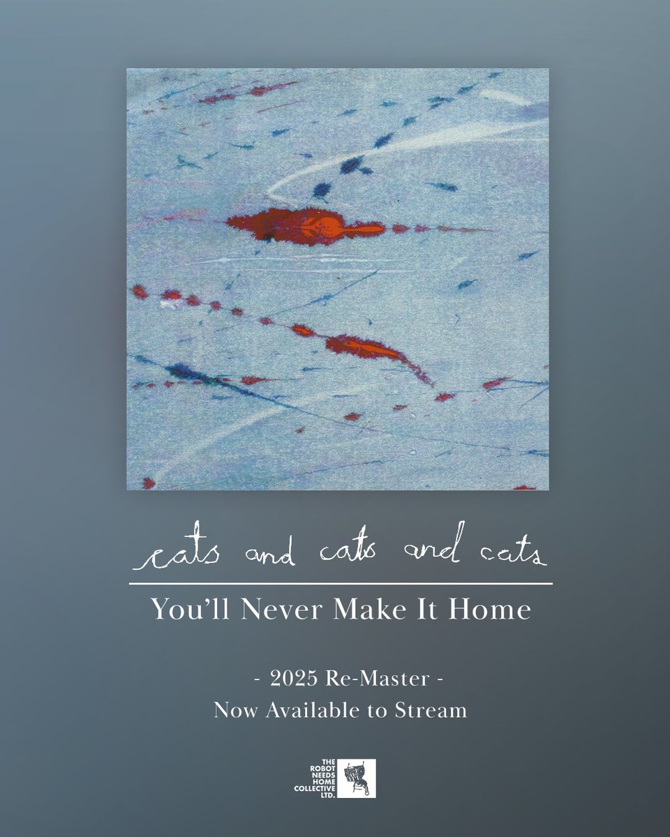 Cats and Cats and Cats ‘You’ll Never Make It Home’ 2025 remaster is now available to stream on all good streaming services. 

Spotify: open.spotify.com/album/2WlCvW20…

Apple Music: music.apple.com/gb/album/youll…