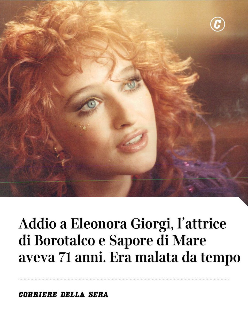 Corriere's tweet photo. 🔴​ ULTIM'ORA - E' morta Eleonora Giorgi. L'attrice, che aveva 71 anni, era ricoverata alla clinica Paideia di Roma. 👉​ Tutti gli aggiornamenti e gli approfondimenti dedicati alla grande attrice sul sito del Corriere https://t.co/pEIH4U3BEU