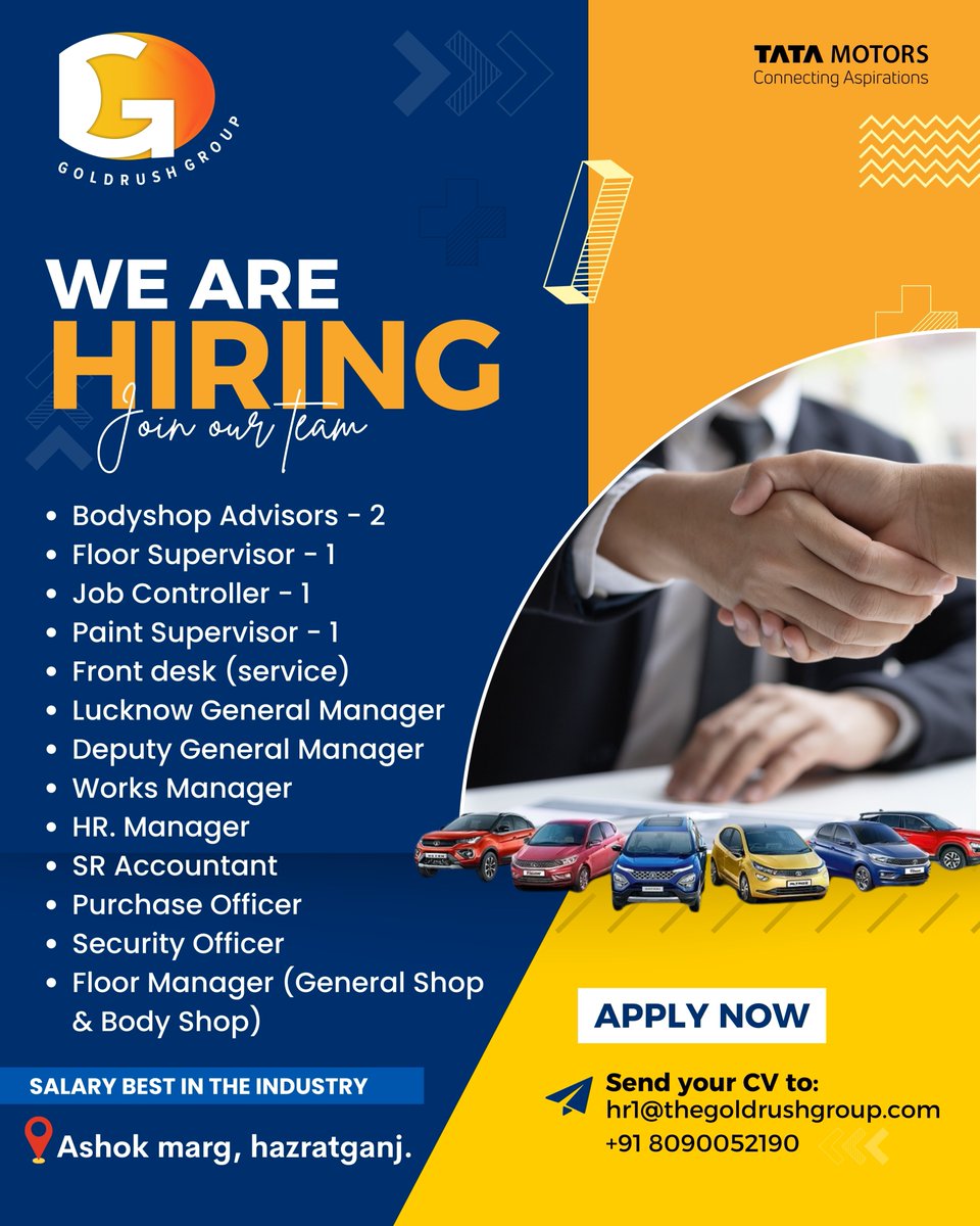 goldrushtata's tweet photo. Join the Goldrush Group Family! ✨🚗

We’re hiring dynamic and talented individuals for multiple roles — from management to service excellence! 
📍Ashok Marg, Hazratganj
💼Salary Best in the Industry
📧Apply now: hr1@thegoldrushgroup.com
📱+91 8090052190
#Hiringnow #LucknowJobs https://t.co/WHqavrS9jE