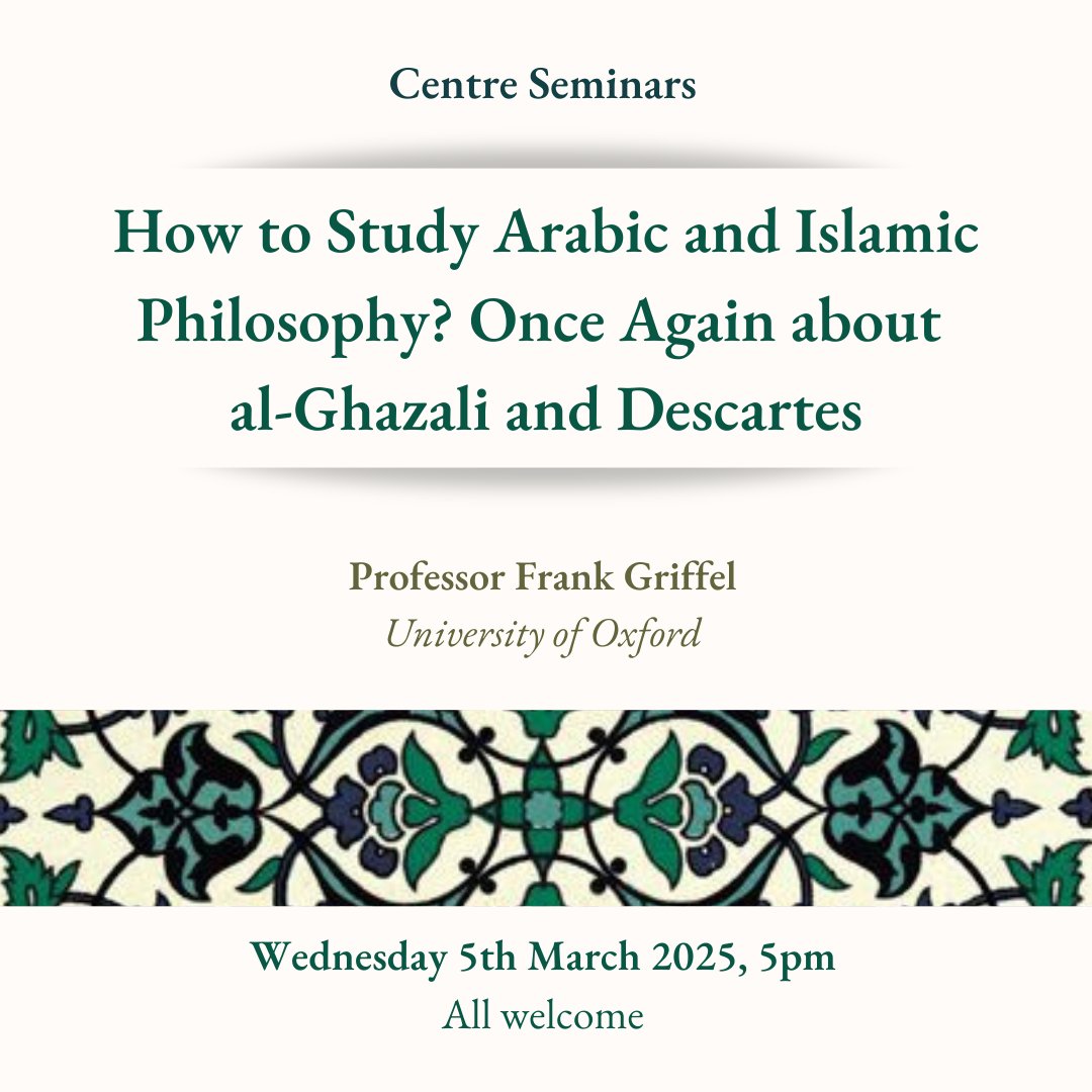 Join us this Wednesday, 5thMarch 2025 for a seminar on
“How to Study Arabic and Islamic Philosophy? Once Again about al-Ghazali and Descartes” by Professor Frank Griffel
In person, all welcome and no registration required.
#seminarseries #oxfordcentreforislamicstudies